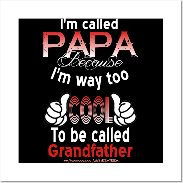 Papa Wall Art by Wicked9mm